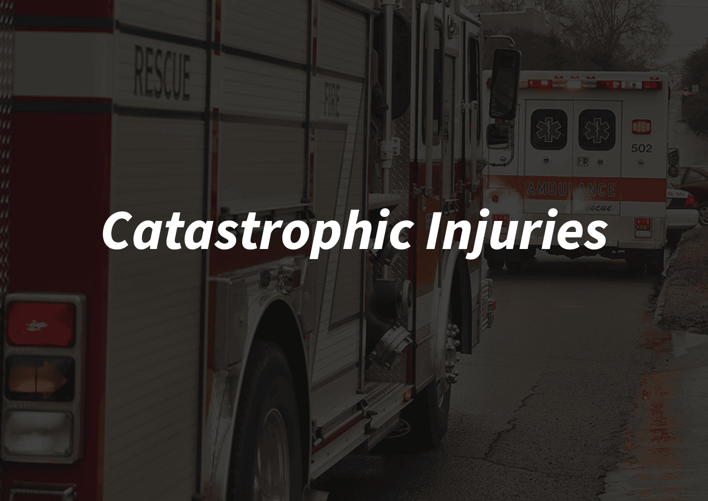 Catastrophic Injuries